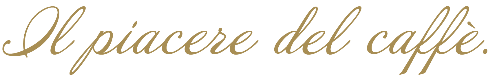 Il piacere del caffè.